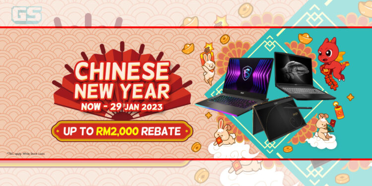 Nikmati rebat sehingga RM2,000 semasa promosi MSI Tahun Baru Cina – sekarang hingga 29 Jan 2023!