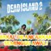 Dead Island 2 akan dilancarkan seminggu awal! Tarikh pelancaran baru pada 21 April 2023!