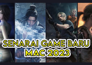 Barisan Game Baru Yang Anda Boleh Main Sepanjang Mac 2023!