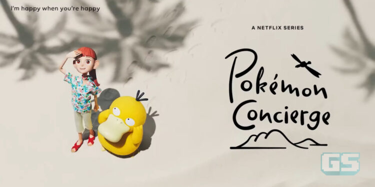 Pokémon Concierge – Projek Animasi Terbaru Pokémon Bersama Netflix!
