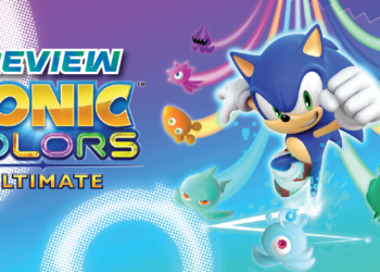 [Review] Sonic Colors: Ultimate – Kekal klasik dalam game dunia warna-warni!