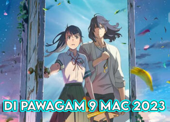 Filem Anime Suzume Akan Ditayangkan Pada 9 Mac Ini di Malaysia!