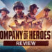 Review Company of Heroes 3 – Alami Perang Dunia Kedua secara realistik!
