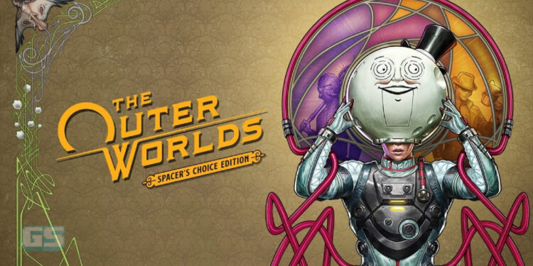 The Outer Worlds: Spacer’s Choice Edition akan tiba 7 Mac untuk PS5, Xbox Series & PC!