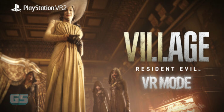 Resident Evil Village ‘PS VR2’ akan hadir pada 22 Feb – alami kisah seram Ethan Winters!