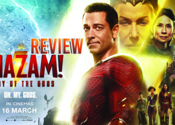 [Review] Shazam! Fury of the Gods – Sebuah filem sekuel yang cukup berbaloi!