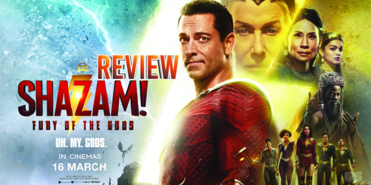 [Review] Shazam! Fury of the Gods – Sebuah filem sekuel yang cukup berbaloi!