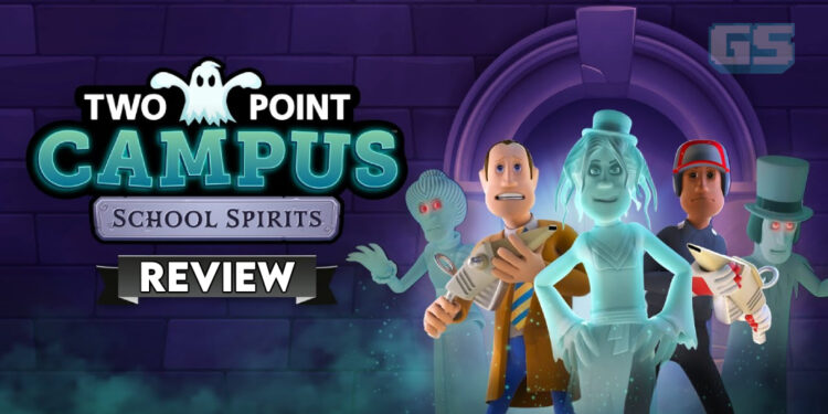 Two Point Campus School Spirits DLC (PC) Review — Belajar Menjadi Ghostbuster!