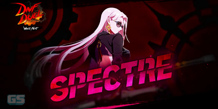 DNF DUEL umum pelan Season Pass, Spectre jadi watak DLC pertama!