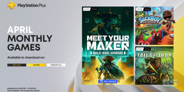 Game PS Plus April 2023 – Meet Your Maker, Sackboy, Tails of Iron!