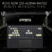 Hanya ada 14 unit di Malaysia, ROG Flow Z13-ACRNM RMT02 kini dijual! Harga RM12,999!