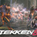 Preview Tekken 8 – Entri paling fast-paced & agresif dalam francais!