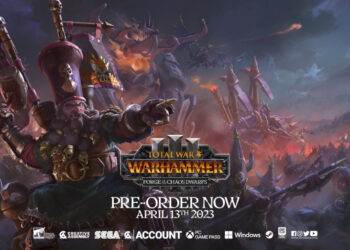 Total War: WARHAMMER III – Forge of The Chaos Dwarfs akan tiba 13 April – info lengkap!
