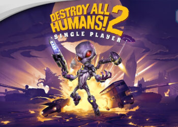 Destroy All Humans! 2 – Reprobed Singleplayer Edition Akan Hadir ke PS4 & Xbox One pada Jun Ini!