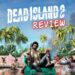 [Review] Dead Island 2 – Selamatkan diri daripada pertarungan berdarah tanpa henti!