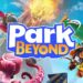 Bina taman tema kegemaran dalam Park Beyond – Bakal keluar pada 16 Jun ini!