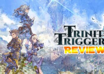 [Review] Trinity Trigger – Sistem pertempuran mudah untuk penggemar JRPG!