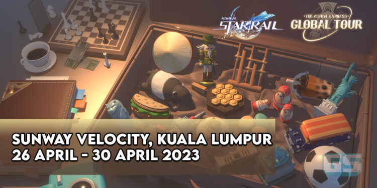 Honkai: Star Rail Hadir ke Malaysia Dengan Acara Astral Express Global Tour! Jom Hadir Beramai-ramai!