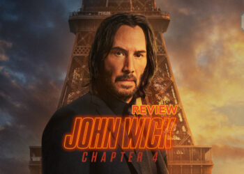 John Wick 4 Review — Pertaruhan Lebih Tinggi, Lebih Aksi!