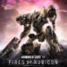 Armored Core VI: Fires of Rubicon akan tiba 25 Ogos, gameplay baharu dipamerkan!