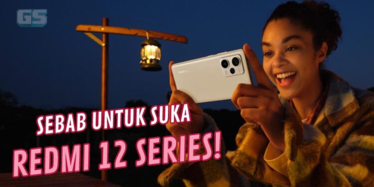 Sebab untuk dapatkan Redmi Note 12 Series – ciri flagship di peranti mid-range pada harga mampu milik!
