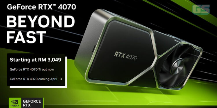 NVIDIA umum GeForce RTX 4070, harga bermula RM 3,049 di Malaysia