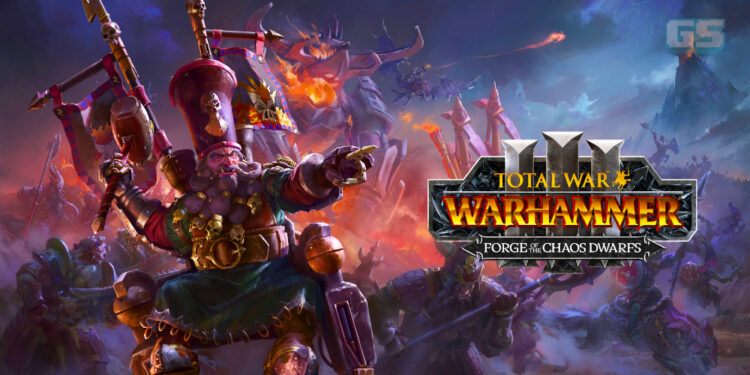 Total War: WARHAMMER III – Forge of the Chaos Dwarfs – Orang kerdil pun brutal!