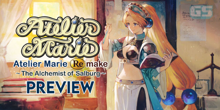 Atelier Marie Remake Preview — Kembali ke Academy Alchemy Untuk Cabaran Graduasi Baharu!