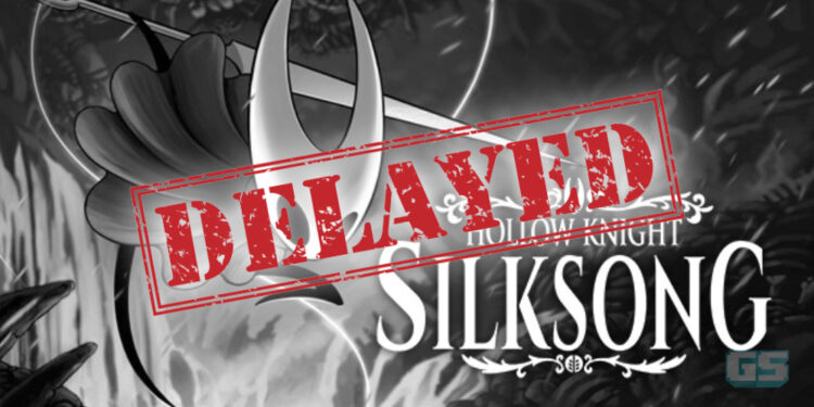 Hollow Knight: Silksong ditangguhkan, Tidak akan dilancarkan pada separuh pertama 2023!