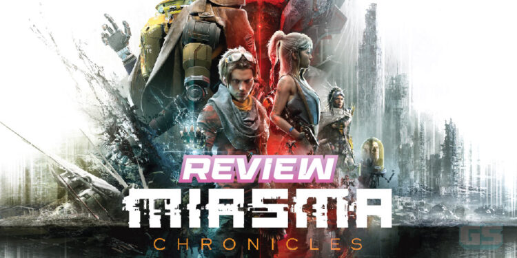 [Review] Miasma Chronicles – Kekal ikonik walaupun di dunia baru!