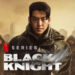 Netflix Black Knight: Temu bual bersama Kim Woo-bin, pengarah Lee Yoon-gyun dan barisan pelakon utama!