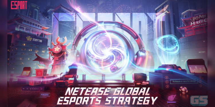 Pelan NetEase untuk esports – akan fokus ke MOBA, Mobile FPS, & genre Asymmetrical