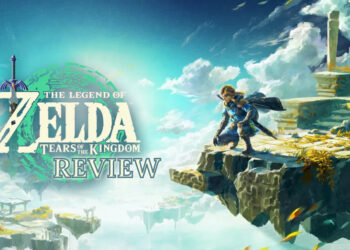 The Legend of Zelda: Tears of the Kingdom Review — Kembali ke Hyrule & Serlahkan Kreativiti Anda!