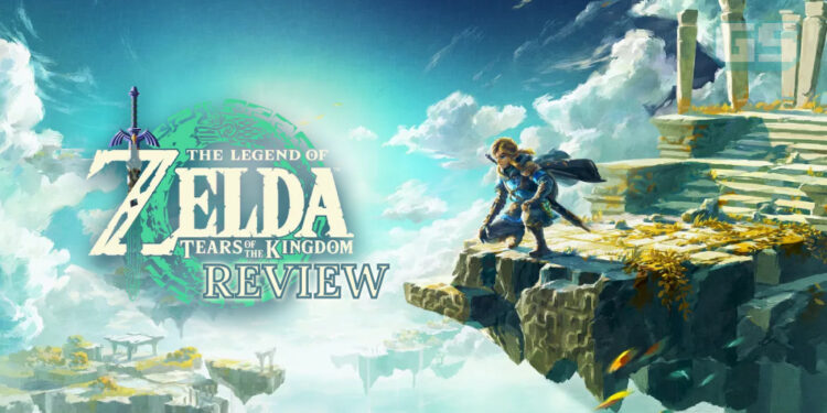 The Legend of Zelda: Tears of the Kingdom Review — Kembali ke Hyrule & Serlahkan Kreativiti Anda!