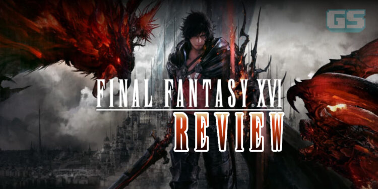 Final Fantasy XVI Review — Penuh Aksi Eikon Yang Epik, Memang Puas Hati!