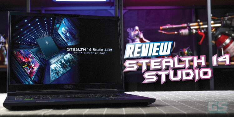 [Review] MSI Stealth 14 Studio – Laptop ringan, nipis & mudah dibawa untuk para gamer!