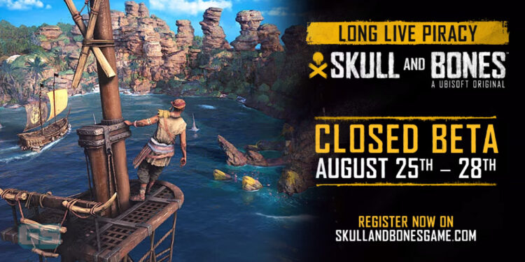 Skull and Bones closed beta test akan bermula 25-28 Ogos 2023, daftar untuk peluang cuba!