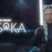 Star Wars akhirnya keluarkan trailer rasmi Ahsoka, Bakal ditayangkan di Disney+ pada 23 Ogos!