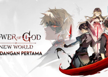 [Pandangan Pertama] Tower of God: New World — Kembali ke Tower Dengan Pengembaraan Baharu!
