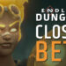 Beta Tertutup ENDLESS Dungeon akan Bermula pada 7 – 18 September! Hanya pada PC Sahaja!