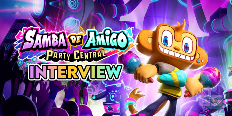 Samba de Amigo: Party Central Interview — MaiMai & TikTok sebagai Inspirasi, Ingin Pemain Berseronok Serta Berkomunikasi!