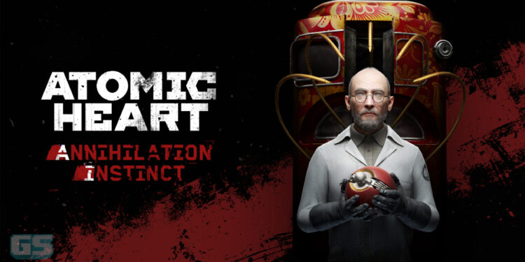 Dapatkan DLC Atomic Heart: Annihilation Instinct sekarang! Musuh baru lagi gila menanti!
