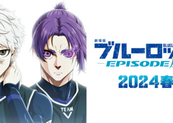 Filem anime pertama Blue Lock akan ditayangkan tahun depan, cerita tentang Nagi Seishiro!