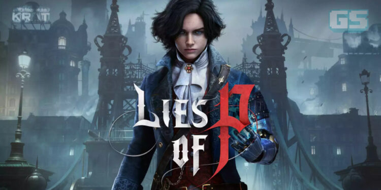 Lies of P Kini Tersedia di Game Pass, Dilancarkan Lebih Awal Berbanding Platform Lain!