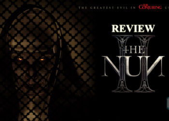 The Nun II Review — Pertemuan Semula Sister Irene dan Biarawati Syaitan, Valak!
