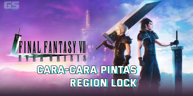 Cara-cara main Final Fantasy VII Ever Crisis di Malaysia! (Pintas Region Lock)