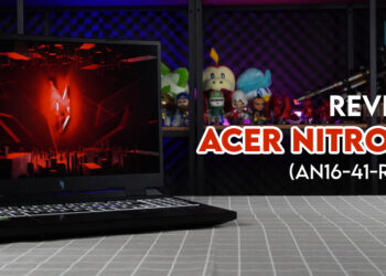 Acer Nitro 16 (AN16-41-R39F) Review — Hayat Bateri yang Panjang, Sesuai untuk Kegunaan Sepanjang Hari!