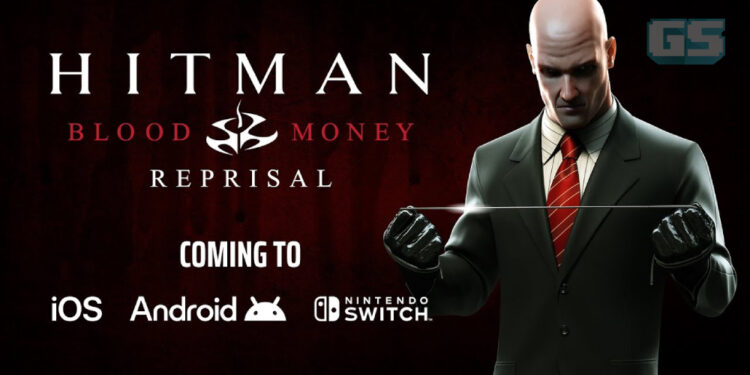 Hitman: Blood Money Reprisal Akan Hadir ke Nintendo Switch, iOS dan Android!