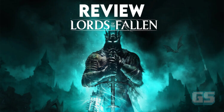 Lords of the Fallen Review (PC) — Reboot yang Baik dengan Boss Fight yang menarik!