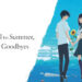 Filem Anime “The Tunnel to Summer, the Exit of Goodbyes” Akan Tayang di TGV Cinemas Malaysia pada 12 Oktober!